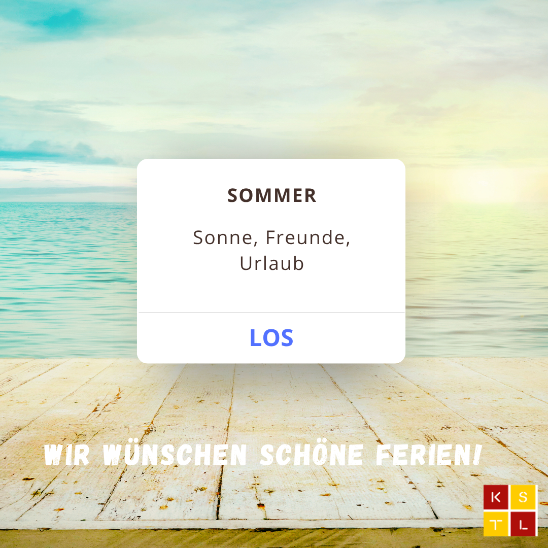Wir wünschen schöne Ferien!